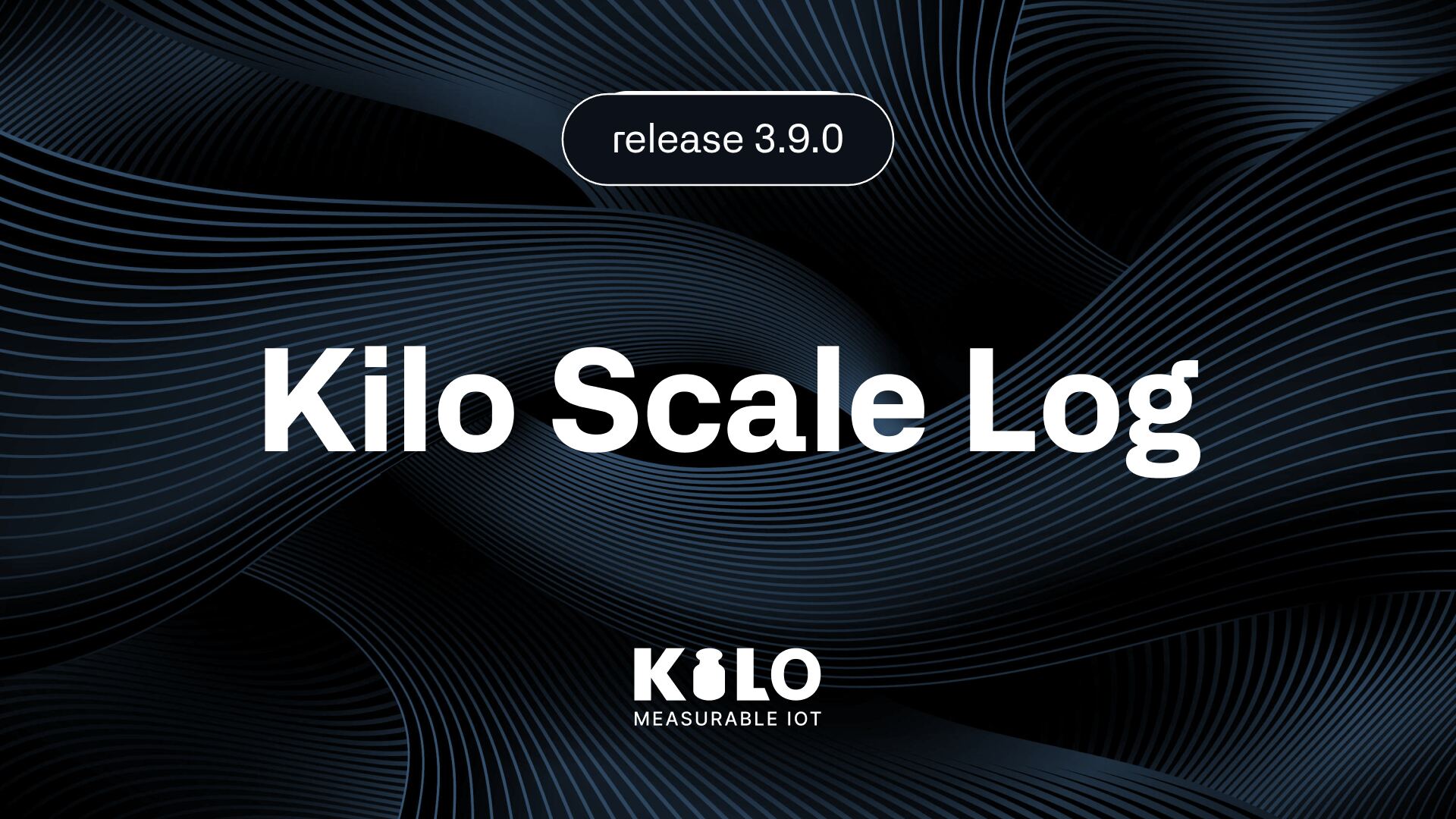 Kilo IoT Server 3.9.0 release banner
